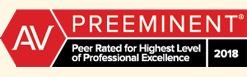 AV Preeminent: Peer Rated for HIghest Level of Professional Excellence. 2018